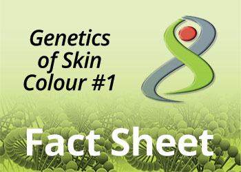 Genetics of Skin Colour